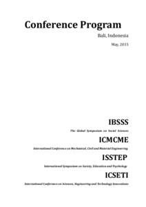 Conference Program Bali, Indonesia May, 2015 IBSSS The Global Symposium on Social Sciences