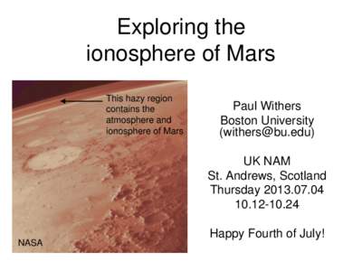 Exploring the ionosphere of Mars This hazy region contains the atmosphere and ionosphere of Mars