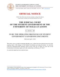 STUDENT GOVERNMENT JUDICIAL COURT  THE UNIVERSITY OF TEXAS AT AUSTIN 1 University Station, A6210 · Austin, TX · ( · www.utsg.org  OFFICIAL NOTICE