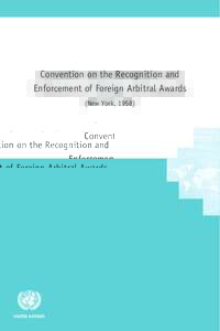 Convention on the Recognition and Enforcement of Foreign Arbitral Awards (New York, 1958)