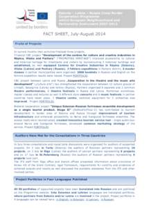 Estonia – Latvia – Russia Cross Border Cooperation Programme within European Neighbourhood and Partnership Instrument[removed]FACT SHEET, July-August 2014