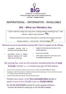 INSPIRATIONAL – INFORMATIVE - INVALUABLE BIG – What our Members Say 
