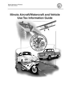 STS-76 - Illinois Aircraft/Watercraft and Vehicle Use Tax Information Guide
