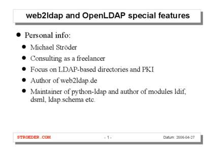 web2ldap and OpenLDAP special features ●