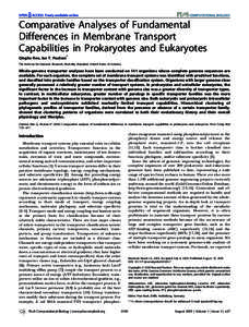 Comparative Analyses of Fundamental Differences in Membrane Transport Capabilities in Prokaryotes and Eukaryotes Qinghu Ren, Ian T. Paulsen* The Institute for Genomic Research, Rockville, Maryland, United States of Ameri