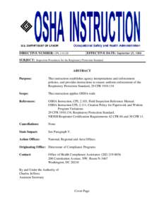 DIRECTIVE NUMBER: CPL[removed]EFFECTIVE DATE: September 25, 1998 SUBJECT: Inspection Procedures for the Respiratory Protection Standard ABSTRACT