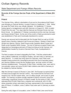 Civilian Agency Records State Department and Foreign Affairs Records Records of the Foreign Service Posts of the Department of State (RG 84) Poland The German Army, without a declaration of war 