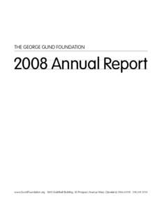 The George Gund Foundation 2008 Annual Report