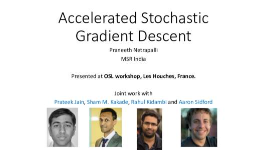 Accelerated Stochastic Gradient Descent