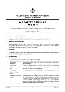 MALDIVES CIVIL AVIATION AUTHORITY Republic of Maldives AIR SAFETY CIRCULAR ASC 00-3 Additional Requirements for Air Navigations Service Providers