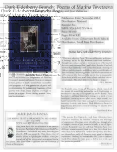 Dark Elderberry Branch: Poems of Marina Tsvetaeva A Reading by Ilya Kaminsky and Jean Valentine Publication Date: November 2012 Distribution: National Barcode: Yes