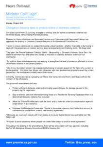 News Release Minister Gail Gago Minister for the Status of Women Minister for Business Services and Consumers Monday, 13 April, 2015