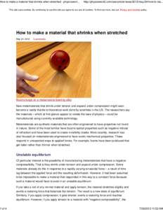 How to make a material that shrinks when stretched - physicsworlof 4 http://physicsworld.com/cws/article/news/2012/may/24/how-to-ma...