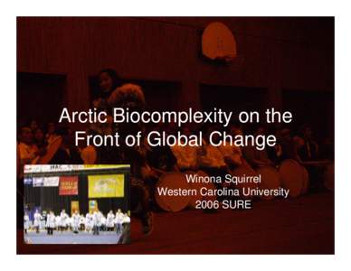 Arctic Biocomplexity on the Front of Global Change
