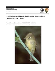 National Park Service U.S. Department of the Interior Natural Resource Program Center  Landbird Inventory for Lewis and Clark National