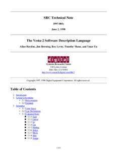 SRC Technical Note 1997-005c June 2, 1998 The Vesta-2 Software Description Language Allan Heydon, Jim Horning, Roy Levin, Timothy Mann, and Yuan Yu