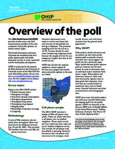 2011 Overview of the poll The Ohio Health Issues Poll (OHIP) provides health status and brief socioeconomic profiles of the state combined with public opinion on