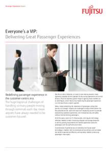 Passenger Experiences Report  Everyone’s a VIP: Delivering Great Passenger Experiences  Redefining passenger experience in