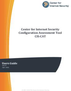 Center for Internet Security Configuration Assessment Tool CIS-CAT Users Guide v3.0.27