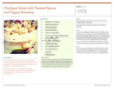 Chickpea Salad with Toasted Spices and Yogurt Dressing ingredients SERVES 6 TO 8 +	VEGETARIAN