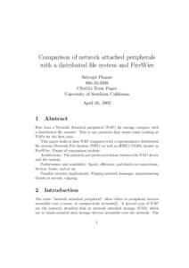 Comparison of network attached peripherals with a distributed file system and FireWire Satyajit PhanseCSci555 Term Paper University of Southern California