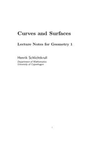 Curves and Surfaces Lecture Notes for Geometry 1 Henrik Schlichtkrull Department of Mathematics University of Copenhagen