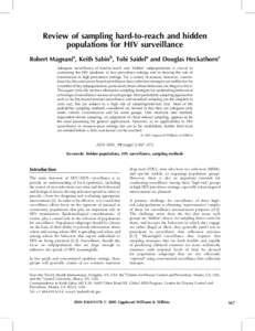 Review of sampling hard-to-reach and hidden populations for HIV surveillance Robert Magnania, Keith Sabinb, Tobi Saidela and Douglas Heckathornc Adequate surveillance of hard-to-reach and ‘hidden’ subpopulations is c