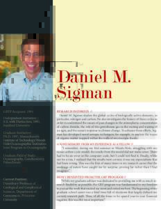 Daniel M. Sigman GRFP Recipient: 1991 Undergraduate Institution:  B.S. with Distinction, 1991,