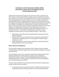    Committee	
  on	
  Earth	
  Observation	
  Satellites	
  (CEOS)	
   Land	
  Surface	
  Imaging	
  Virtual	
  Constellation	
  (LSI-­‐VC)	
   Terms	
  of	
  Reference	
  (ToR)	
   	
  	
  