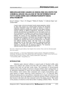 PEER-REVIEWED ARTICLE  bioresources.com IMIDAZOLIUM IONIC LIQUIDS AS DISSOLVING SOLVENTS FOR CHEMICAL-GRADE CELLULOSE IN THE DETERMINATION OF