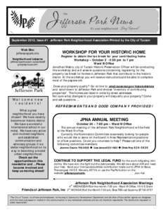 September 2012, Issue #1 Jefferson Park Neighborhood Association-Printed by the City of Tucson Web Site: jeffersonpark.info WORKSHOP FOR YOUR HISTORIC HOME
