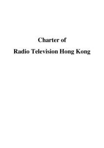 Charter of Radio Television Hong Kong A.  SCOPE