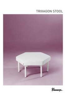 Trixagon Stool  2 Trixagon Stool Trixagon Stool Hexagonal shapes are often found in nature: as snowflakes, in honeycomb