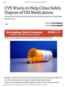 CVS Wants to Help Cities Safely Dispose of Old Medications CVS Want to Help Citie Safel Dipoe of Old Medication