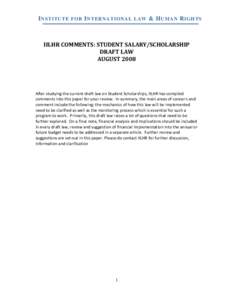 I NSTITUTE FOR I NTERNATIONAL LAW & H UMAN R IGHTS  IILHR COMMENTS: STUDENT SALARY/SCHOLARSHIP DRAFT LAW AUGUST 2008