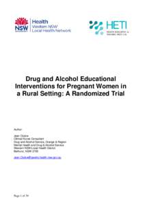 Drug and Alcohol Educational Interventions for Pregnant Women in a Rural Setting: A Randomized Trial Author: Jean Clulow