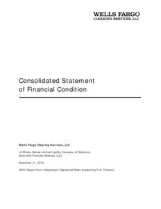 Consolidated Statement of Financial Condition Wells Fargo Clearing Services, LLC (A Wholly Owned Limited Liability Company of Wachovia Securities Financial Holdings, LLC)