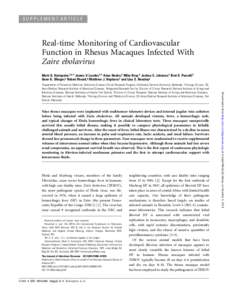 SUPPLEMENT ARTICLE  Real-time Monitoring of Cardiovascular Function in Rhesus Macaques Infected With Zaire ebolavirus Mark G. Kortepeter,1,2,a James V. Lawler,3,a Anna Honko,2 Mike Bray,4 Joshua C. Johnson,2 Bret K. Purc