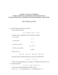ASE 380P 2-ANALYTICAL METHODS II EM386L MATHEMATICAL METHODS IN APPLIED MECHANICS II CSE 386L MATHEMATICAL METHODS IN APPLIED ENGINEERING AND SCIENCES Exam 3. Monday, Apr 30, 2012