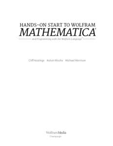 HANDS-ON START TO WOLFRAM  MATHEMATICA ®  and Programming with the Wolfram Language™