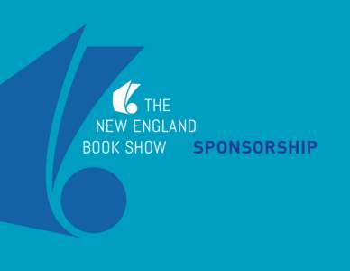 THE NEW ENGLAND BOOK SHOW SPONSORSHIP  WHAT IS