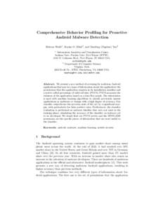 Comprehensive Behavior Profiling for Proactive Android Malware Detection Britton Wolfe1 , Karim O. Elish2 , and Danfeng (Daphne) Yao2 1  Information Analytics and Visualization Center,