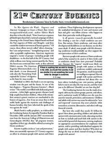21 st Century Eugenics Revolutionary Common Sense by Kathie Snow, www.disabilityisnatural.com syndrome. These frightening developments represent In War Against the Weak: Eugenics and the unabashed devaluation of men and 
