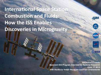 International Space Station Combustion and Fluids: How the ISS Enables Discoveries in Microgravity  NASA/Kirt Costello