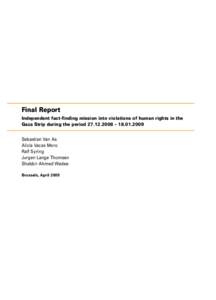 Final Report Independent fact-finding mission into violations of human rights in the Gaza Strip during the period – Sebastian Van As Alicia Vacas Moro Ralf Syring