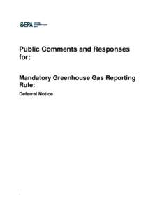Public Comments and Responses for: Mandatory Greenhouse Gas Reporting Rule: Deferral Notice