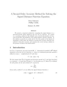 A Second-Order Accurate Method for Solving the Signed Distance Function Equation Peter Schwartz Phillip Colella January 25, 2010 Abstract