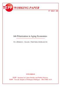 WORKING PAPER N° Job Polarization in Aging Economies EVA MORENO – GALBIS , THEPTHIDA SOPRASEUTH