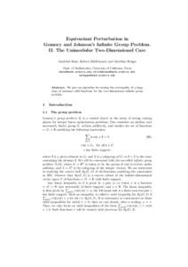 Equivariant Perturbation in Gomory and Johnson’s Infinite Group Problem. II. The Unimodular Two-Dimensional Case Amitabh Basu, Robert Hildebrand, and Matthias K¨oppe Dept. of Mathematics, University of California, Dav