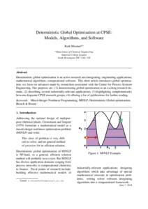 Deterministic Global Optimisation at CPSE: Models, Algorithms, and Software Ruth Misenera,∗ a Department  of Chemical Engineering